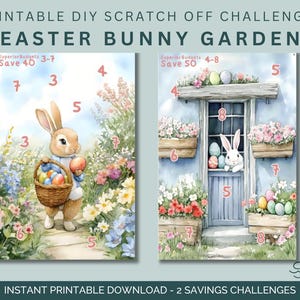 May include: Printable DIY scratch-off challenges featuring an Easter Bunny Garden theme. The image shows two watercolor-style designs with a bunny holding a basket of eggs and a bunny peeking from a door. The text reads "Instant Printable Download - 2 Savings Challenges."