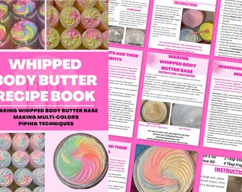 Whipped Body Butter Recipe Book | Very Informative | How to make, pipe and store body butters | Includes where to get fragrance oils |