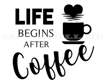 Download Life Begins After Coffee Svg Etsy