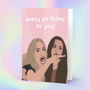 Real Housewives of Beverly Hills | Taylor and Kyle | 7x5" Birthday Card with envelope