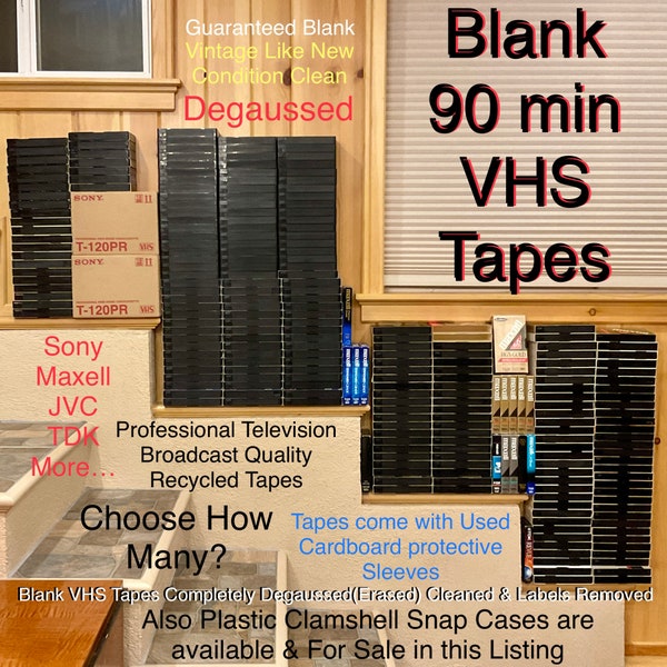 Blank VHS Tapes Choose How Many?These are high Quality Various Manuf.I Degaussed each tape they are 100% blank with no labels look Brand new