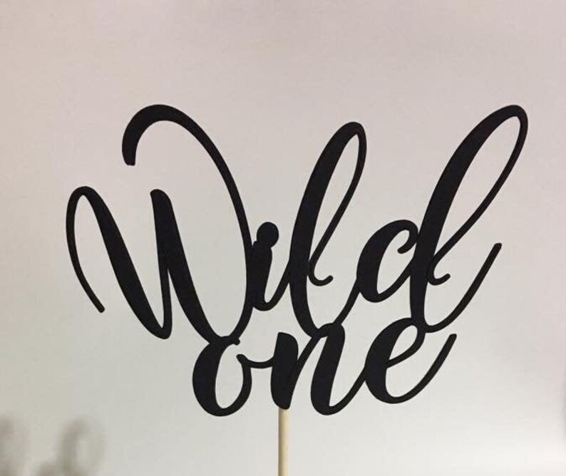 DIGITAL FILE Wild One Cake Topper SVG Etsy