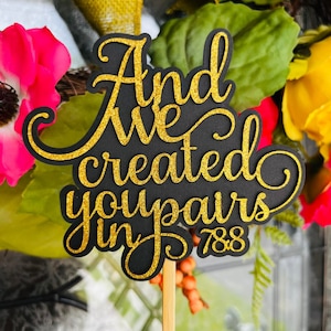 DIGITAL FILE And we created you in pairs Cake Topper