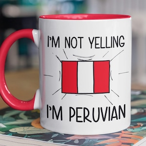Gift For Peruvian, Funny Peruvian Coffee Mug, Peru Gift, Peruvian Flag Peru Souvenirs, Peruvian Birthday Gift