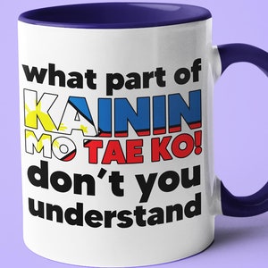 What Part Of *** Don&#39;t You Understand Filipino Mug, Gift For Filipino, Funny Filipino Gift, Filipino Dad Gift, Filipino Husband Gift