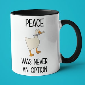 La paix n&#39;était jamais une option en disant Mug drôle, tasse à café meurtre canard, mème canard meurtre, tasse oie avec couteau, cadeau canard drôle