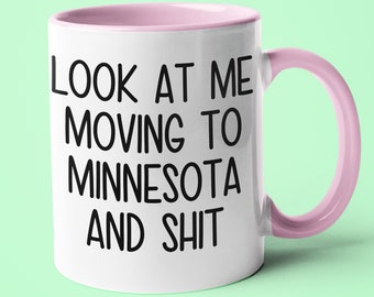 Mug déménagement dans le Minnesota, cadeau drôle du Minnesota, cadeau de déménagement, Mug longue distance, cadeau de déménagement d'un ami, cadeau de départ, idée cadeau Minnesota