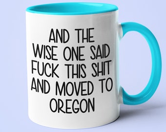 Moving To Oregon Mug, Funny Oregon Gift, Moving Away Gift, Long Distance Mug, Friend Moving Gift, Going Away Gift, Oregon Gift Idea