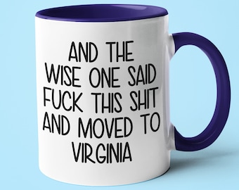 Moving To Virginia Mug, Funny Virginia Gift, Moving Away Gift, Long Distance Mug, Friend Moving Gift, Going Away Gift, Virginia Gift Idea