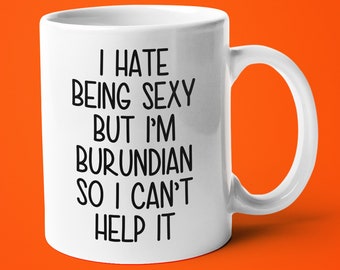 Je suis burundaise je ne peux pas m’en empêcher Tasse , cadeau amusant pour burundais, cadeau d’ami burundais, cadeau de femme burundaise, cadeau de mari burundais