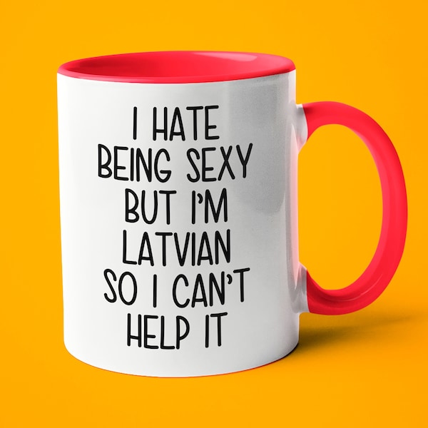 I'm Latvian I Can't Help It Mug, Funny Gift For Latvian, Latvian Friend Gift, Latvian Wife Gift, Latvian Husband Gift, Funny Latvian Mug