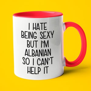 Taza &quot;Soy albanés, no puedo evitarlo&quot;, regalo divertido para albaneses, regalo para amigos albaneses, regalo para esposas albanesas, regalo para esposos albaneses, taza albanesa