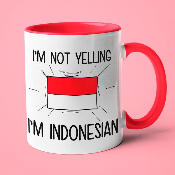 I'm Not Yelling I'm Indonesian Mug, Indonesian Gift Idea, Gift For Indonesian, Indonesian Gift, Indonesian Mom Gift, Indonesian Dad Gift