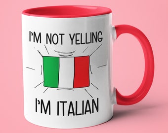 I'm Not Yelling I'm Italian Mug, Italian Gift Idea, Gift For Italian, Italian Gift, Italian Mom Gift, Italian Dad Gift, Italian Friend Gift