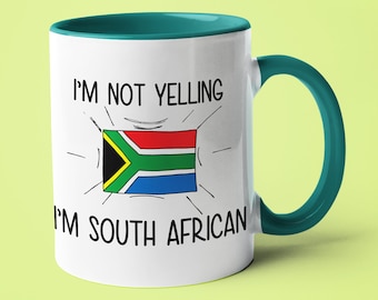 I'm Not Yelling I'm South African Mug, South African Gift Idea, Gift For South African, South African Mom Gift, South African Dad Gift