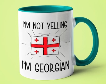 I'm Not Yelling I'm Georgian Mug, Georgian Gift Idea, Gift For Georgian, Georgian Gift, Georgian Mom Gift, Georgian Dad Gift