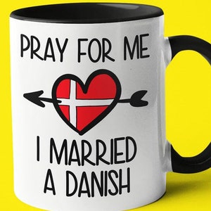 Funny Danish Spouse Mug, Gift For Danish Husband or Wife