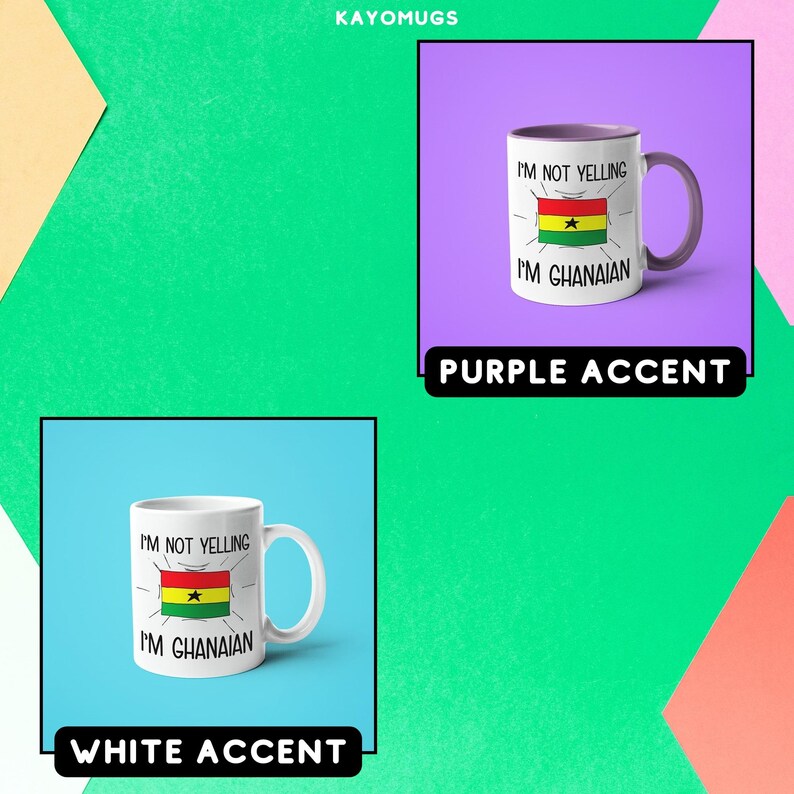 May include: Two white coffee mugs with a black and green Ghanaian flag design and the text "I'm not yelling I'm Ghanaian". One mug has a purple accent around the rim and the other has a white accent. The mugs are displayed on a colorful background.