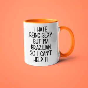 Brazilian Coffee Mug, Funny Gift for Brazilian Wife or Husband, Brazil Souvenir Orange Handle