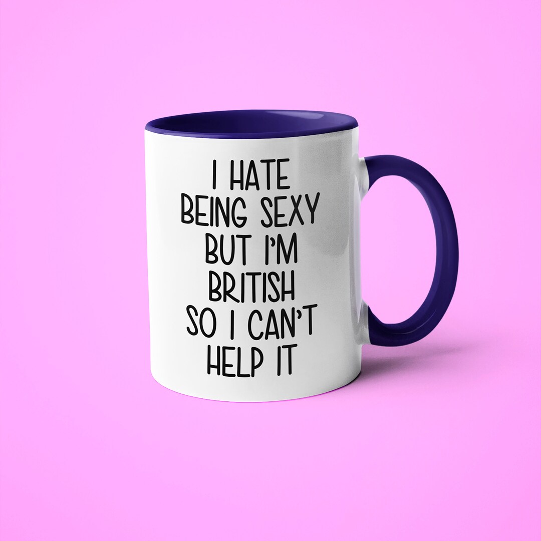 I'm British I Can't Help It Mug, Funny Gift for British, British Friend Gift, British Wife Gift