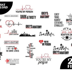 May include: A collection of 23 digital files featuring Grey's Anatomy themed designs. The designs include text, hearts, and a skyline. The text includes quotes from the show, such as "It's a beautiful day to save lives" and "You're my person".