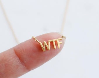 Capital WTF Necklace, Gold Acronym Pendant, Fun Cosplay, What The F, Minimal Jewelry, Party Her Gift