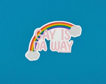 Gay Is Da Way Sticker - DISHWASHER SAFE!