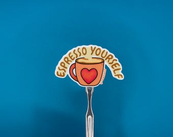 Espresso Yourself Sticker - DISHWASHER SAFE!