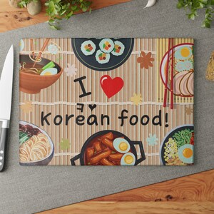I Love Korean Food Glass Cutting Board for Wedding Housewarming Anniversary Mother&#39;s Day Father&#39;s Day Christmas Birthday Gift