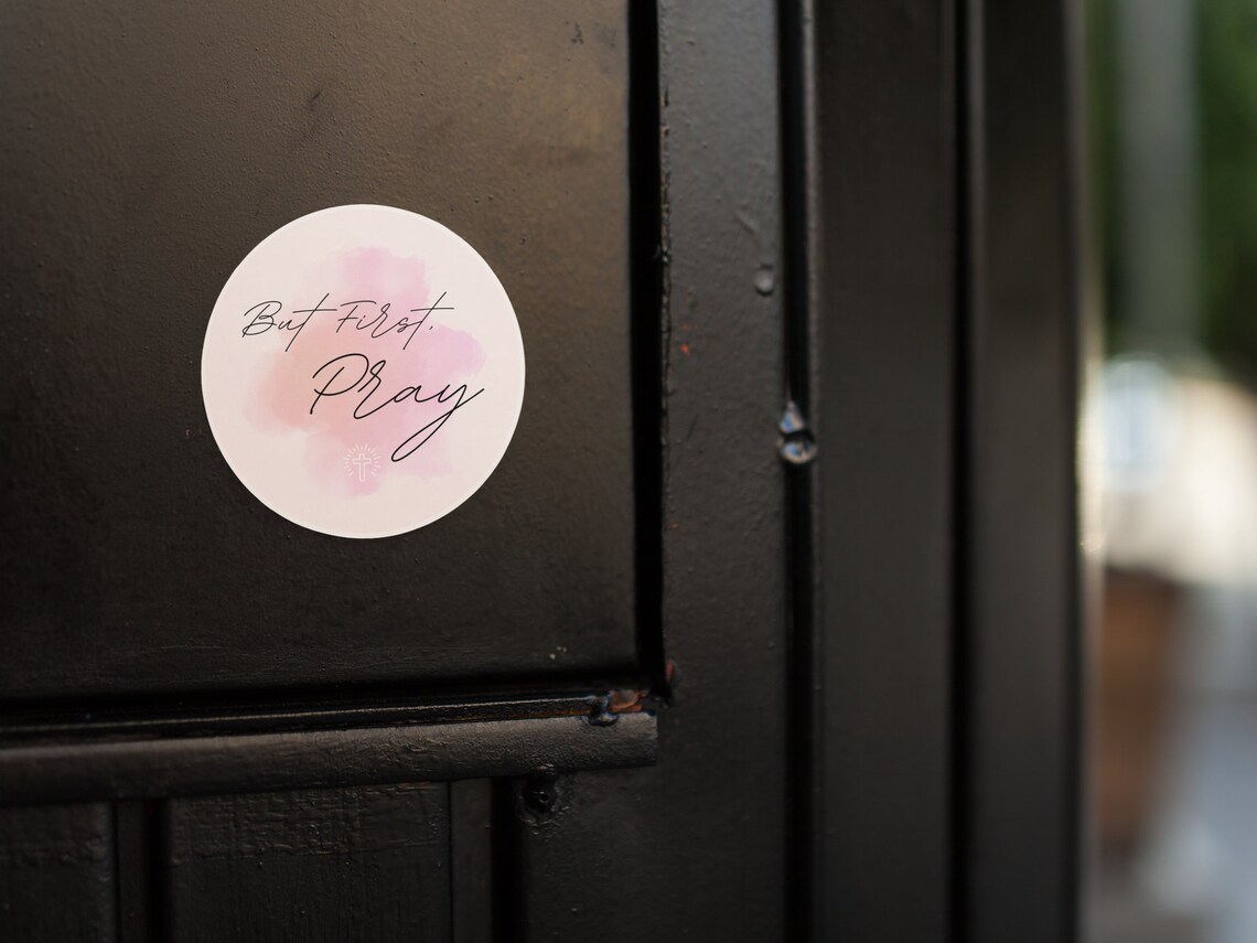 But First, Pray Vinyl Sticker | Round, Indoor\outdoor | Available in ...