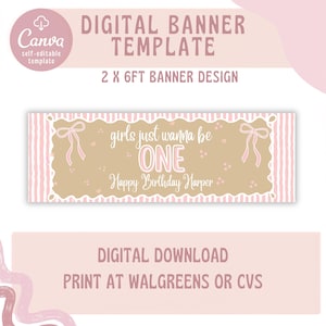 May include: A digital banner template measuring 2 by 6 feet with a pink and white striped border and a tan center. The text reads girls just wanna be ONE and Happy Birthday Harper, decorated with pink bows and small dots on a scalloped edge.