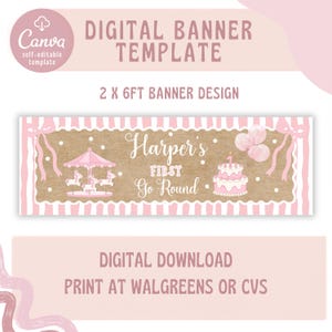 May include: A digital banner template measuring 61 by 183 cm with a pink and white striped border. The centre features a brown textured background with a pink carousel, a birthday cake with a number one candle, and the text Harper's FIRST Go Round.