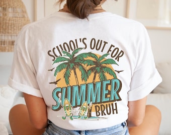 Last Day Of School Teacher Shirt for Summer Funny Bruh T-shirt for Kids Schools Out Teacher Tshirt End of Year Retirement Gift Summer Vibes