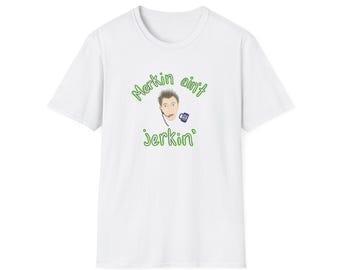 Merkin Ain't Jerkin Unisex Softstyle T-Shirt