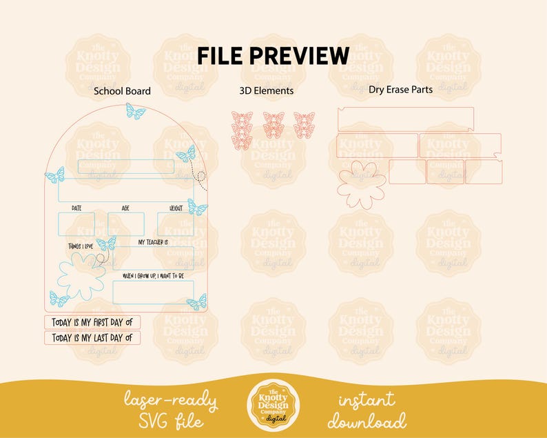 May include: A laser-ready SVG file preview featuring a school board design with 3D elements and dry erase parts. The school board has spaces for date, age, height, and other information, with butterfly and flower accents. Text includes "Today is my first day of" and "Today is my last day of."