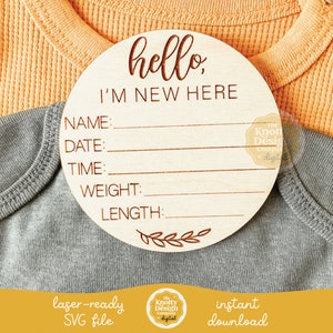 Arquivo SVG de sinal de anúncio de nascimento, sou novo aqui Baby Sign SVG, Baby Sign svg, Birth Stat Sign SVG, arquivo de gravação a laser, uso comercial gratuito