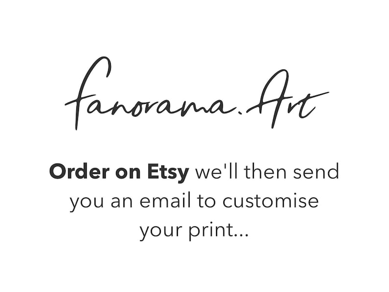 May include: Text graphic with the words "fanorama. Art" in a handwritten font. Below the text is the phrase "Order on Etsy we'll then send you an email to customise your print..."