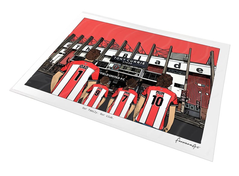 May include: A digital illustration print featuring four people from behind wearing red and white striped soccer jerseys with names and numbers, standing before the Tony Currie Stand at Sheffield United F.C. stadium. Text reads: Our family. Our club.