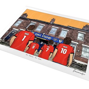 May include: A digital illustration print showing four people from behind wearing red soccer jerseys with names and numbers. The jerseys read DAD 1, LEO 9, MIA 7, and MUM 10. They stand before a brick building labeled OAK STAND GATE 7. Text reads Our family. Our club.