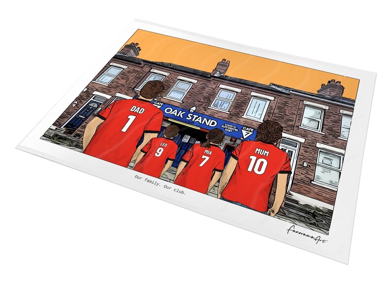 May include: A digital illustration print showing four people from behind wearing red soccer jerseys with names and numbers. The jerseys read DAD 1, LEO 9, MIA 7, and MUM 10. They stand before a brick building labeled OAK STAND GATE 7. Text reads Our family. Our club.