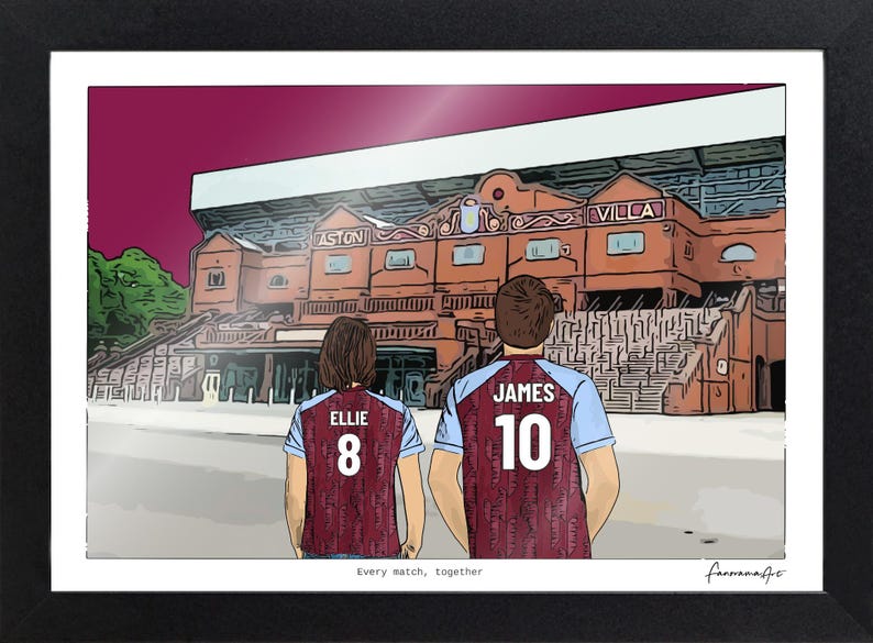 May include: A framed illustration of two people from behind, wearing maroon and light blue soccer jerseys with the names Ellie and James and numbers 8 and 10. They stand before a large stadium with the text Aston Villa. Text reads: Every match, together.