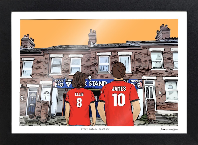 May include: A framed illustration showing two individuals from behind wearing red jerseys with the names Ellie and James and numbers 8 and 10. They stand before a brick building with a blue sign reading Blocks Gate 6 Park Stand. The text Every match, together is printed below the illustration.