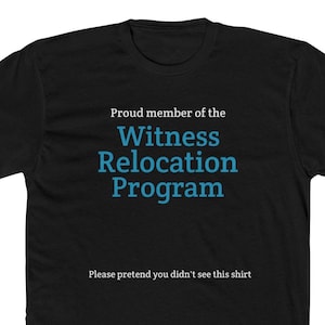 T-shirt drôle du fbi, t-shirt du fbi, veste du fbi, chemise de la cia, chemise de la sécurité intérieure, cadeau du fbi, chemise de témoin, t-shirt drôle pour lui