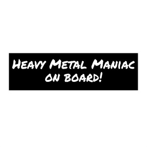 Heavy Metal Maniac Bumper Stickers, Music Lover Gift, metal bumper sticker, heavy metal sticker, rock bumper sticker, metal sticker