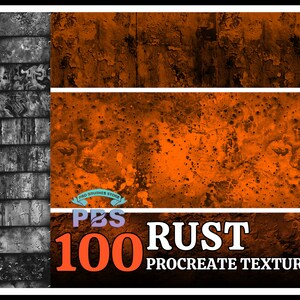 May include: A set of 100 rust textures for Procreate, featuring a variety of rusty surfaces in orange and brown tones. The text "PBS 100 RUST PROCREATE TEXTURES" is displayed on the image.