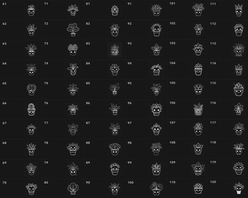 May include: A grid of 120 black and white illustrations of potted plants with different types of foliage and flowers. Each plant has a cute face.