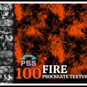 May include: 100 fire Procreate textures for digital art. The image shows a collection of orange and black fire textures with the text "100 FIRE PROCREATE TEXTURES" and "PBS" in the lower right corner.