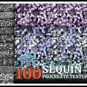 May include: A digital download of 100 sequin textures for Procreate. The textures are in various shades of grey, blue, and purple.