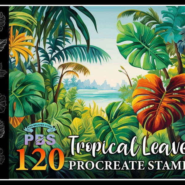 120 Procreate Tropical Leaves Stamps, Tropical Leaves for procreate, Plant procreate stamp, Monstera procreate stamp.