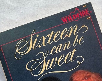 Wildfire Romance - Sixteen Can Be Sweet